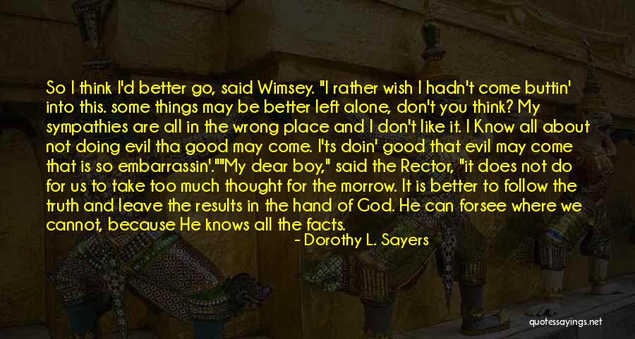 Leave On God's Hand Quotes By Dorothy L. Sayers