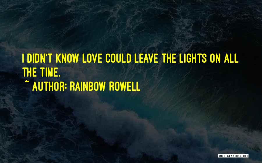 Leave On Time Quotes By Rainbow Rowell