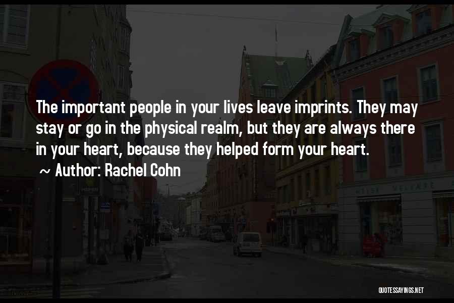 Leave Or Stay Quotes By Rachel Cohn