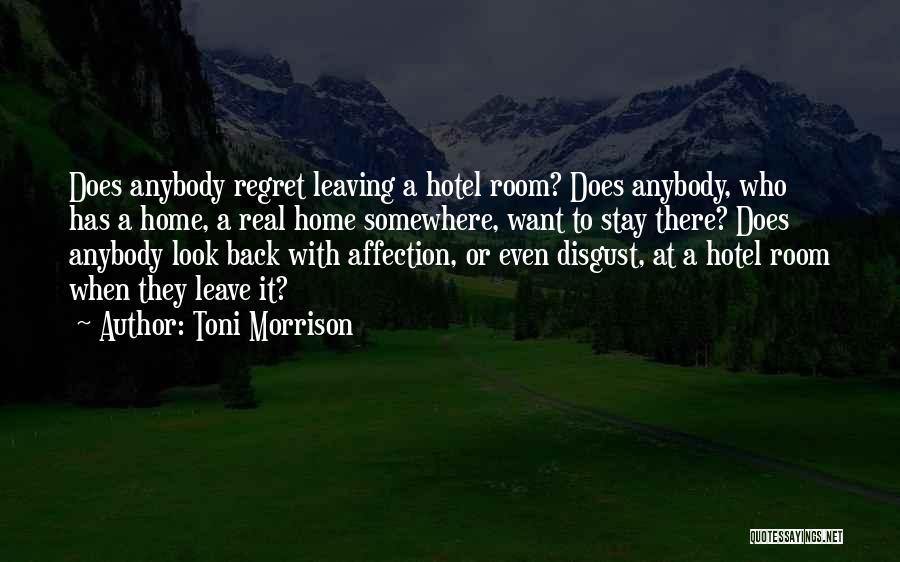 Leave Or Stay Quotes By Toni Morrison