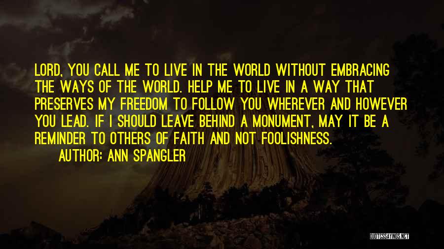 Leave Others Behind Quotes By Ann Spangler