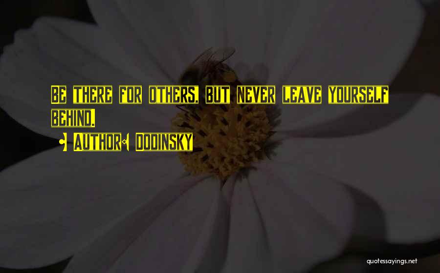 Leave Others Behind Quotes By Dodinsky