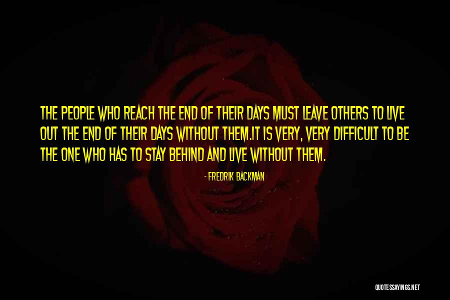 Leave Others Behind Quotes By Fredrik Backman