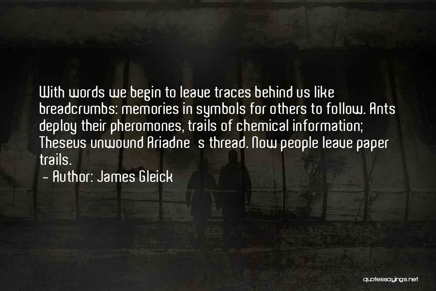 Leave Others Behind Quotes By James Gleick