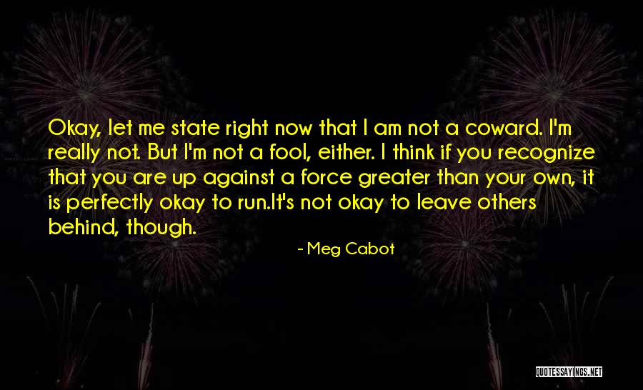 Leave Others Behind Quotes By Meg Cabot