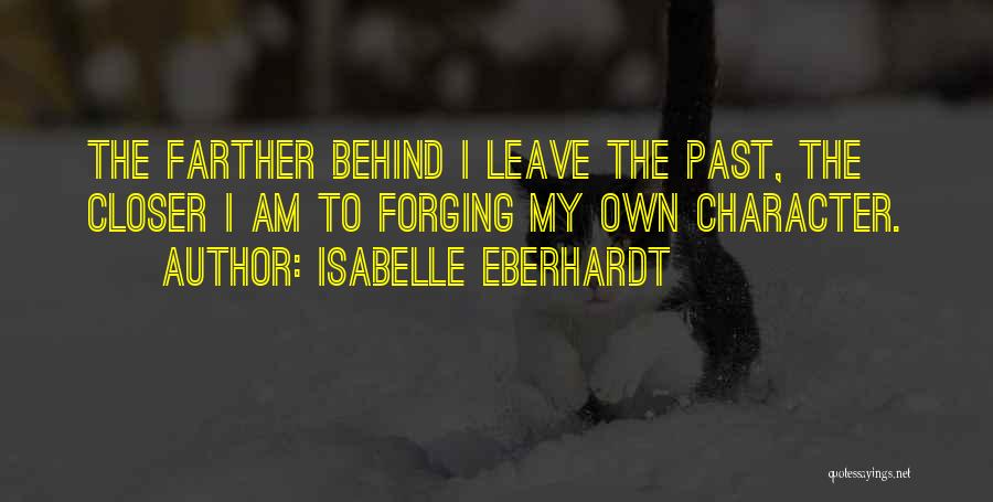 Leave Past Behind Quotes By Isabelle Eberhardt