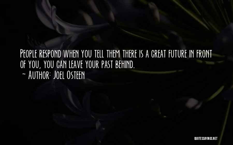 Leave Past Behind Quotes By Joel Osteen