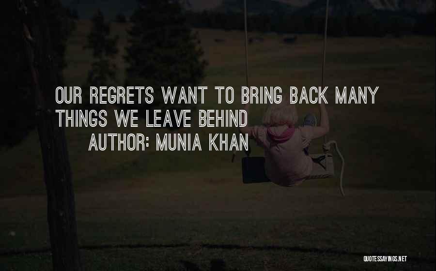 Leave Past Behind Quotes By Munia Khan