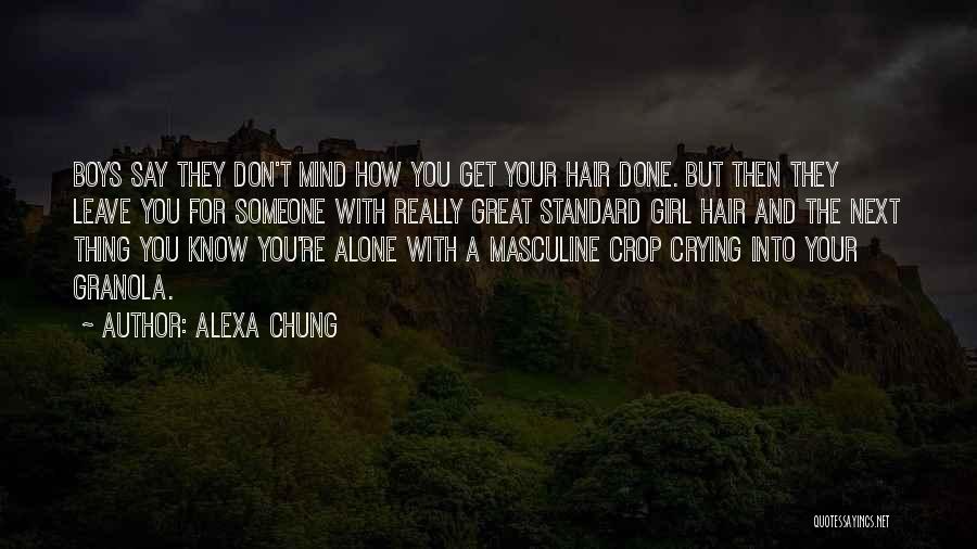 Leave Someone Alone Quotes By Alexa Chung