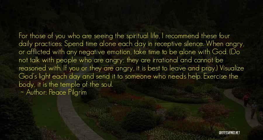 Leave Someone Alone Quotes By Peace Pilgrim Leave Someone Alone Quotes By Peace Pilgrim