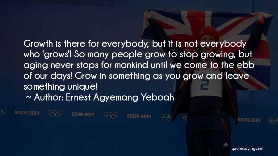 Leave The Legacy Quotes By Ernest Agyemang Yeboah