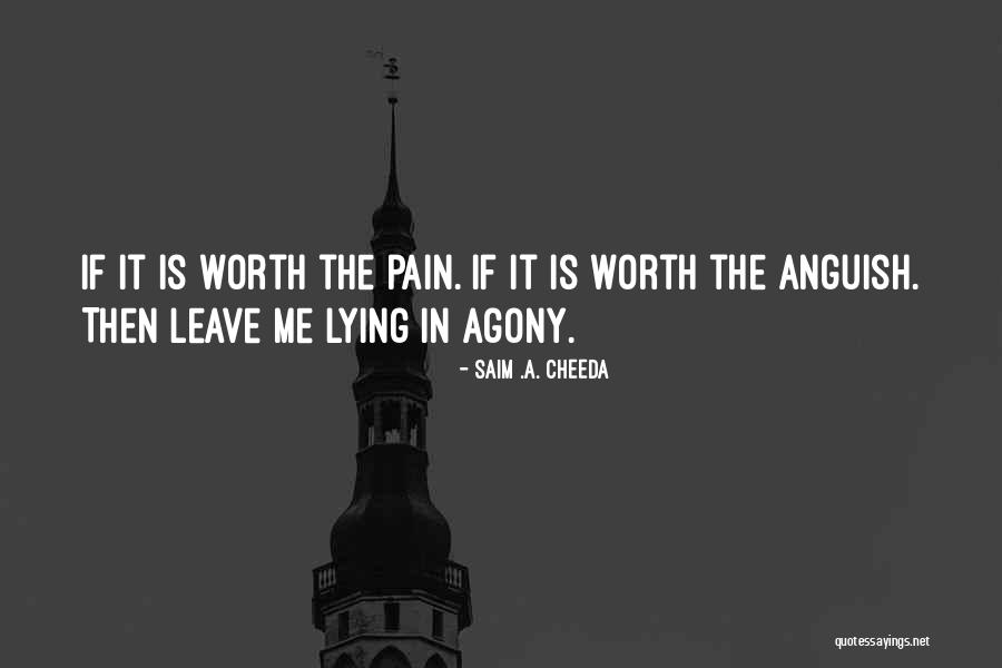 Leave The Pain Quotes By Saim .A. Cheeda Leave The Pain Quotes By Saim .A. Cheeda