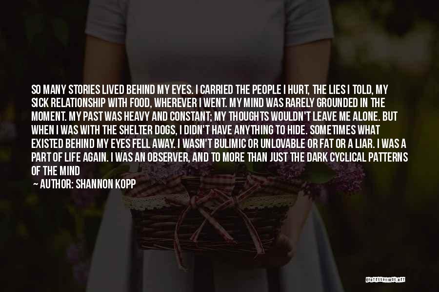 Leave The Past Alone Quotes By Shannon Kopp