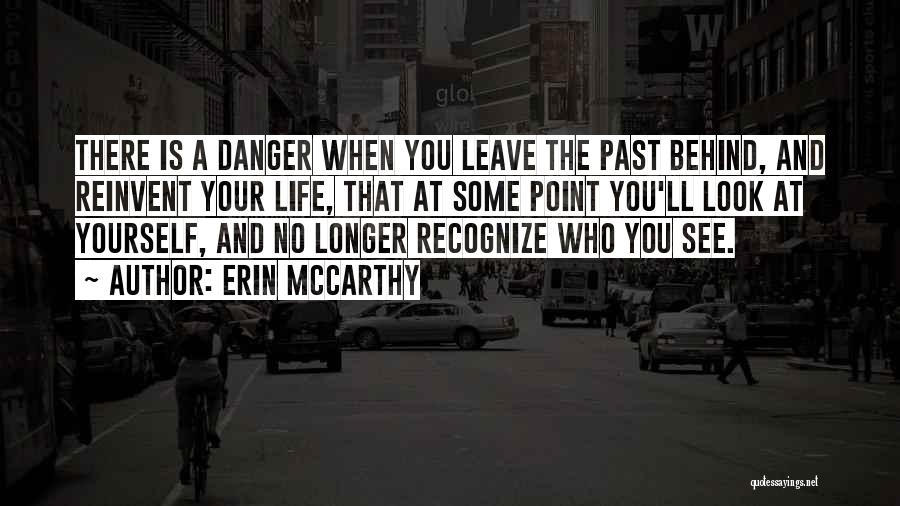 Leave The Past Behind You Quotes By Erin McCarthy