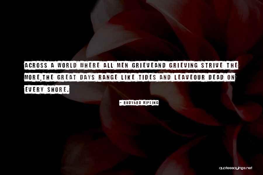 Leave The Shore Quotes By Rudyard Kipling Leave The Shore Quotes By Rudyard Kipling
