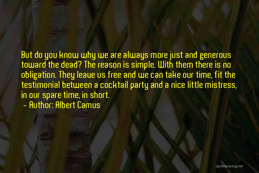 Leave Them Free Quotes By Albert Camus