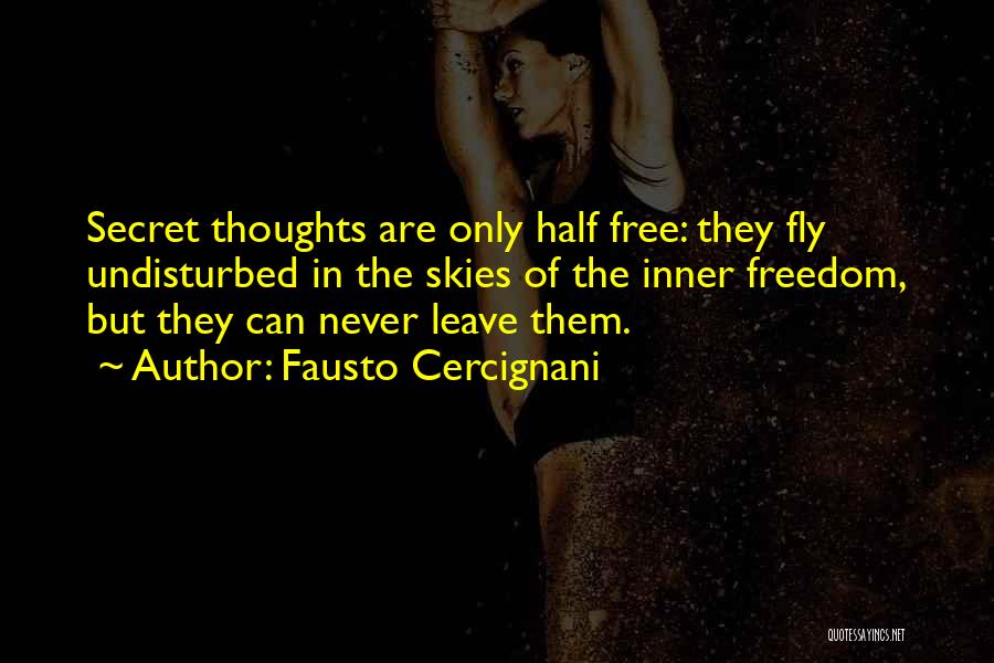 Leave Them Free Quotes By Fausto Cercignani