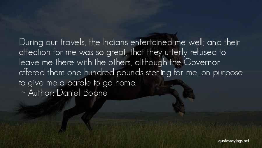 Leave Them Quotes By Daniel Boone