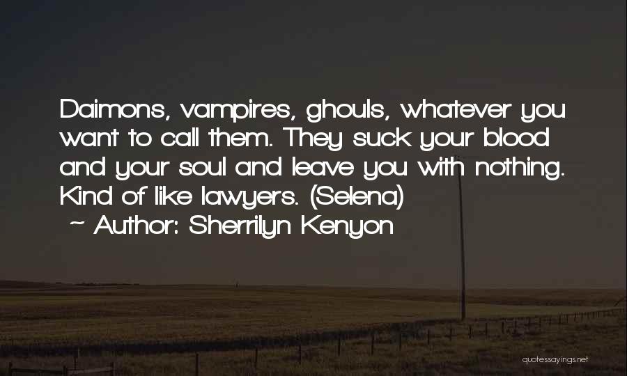 Leave Them Quotes By Sherrilyn Kenyon