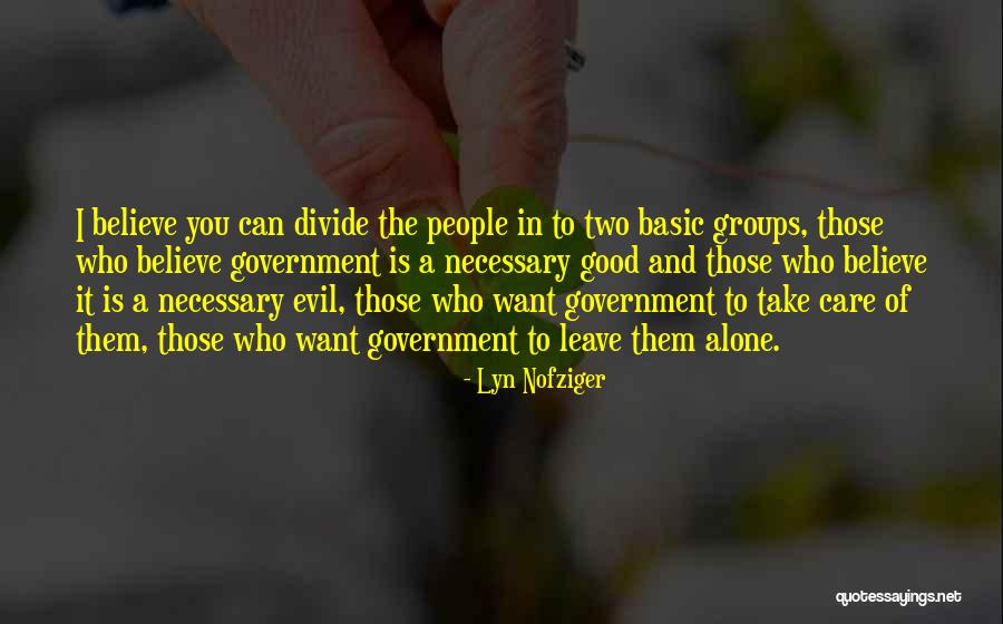 Leave You Alone Quotes By Lyn Nofziger Leave You Alone Quotes By Lyn Nofziger