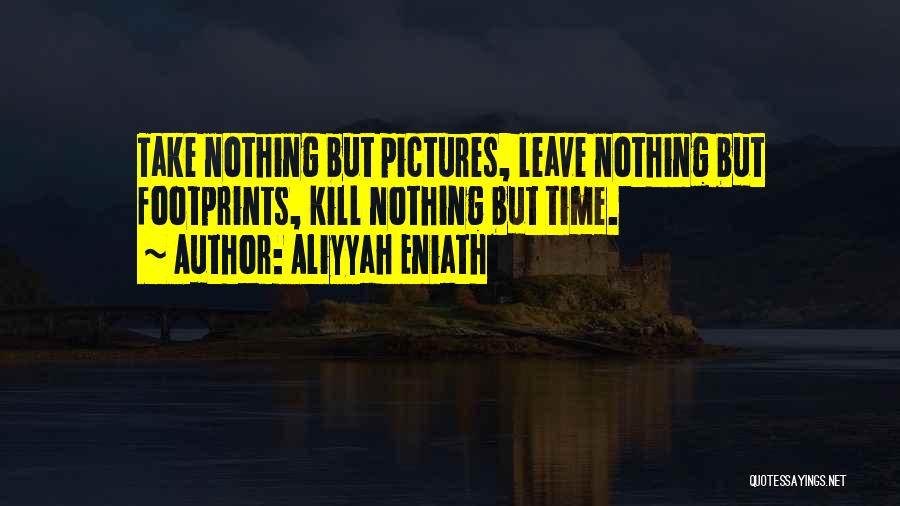 Leave Your Footprints Quotes By Aliyyah Eniath