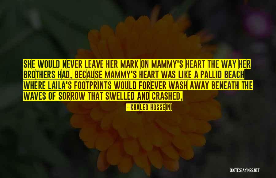 Leave Your Footprints Quotes By Khaled Hosseini