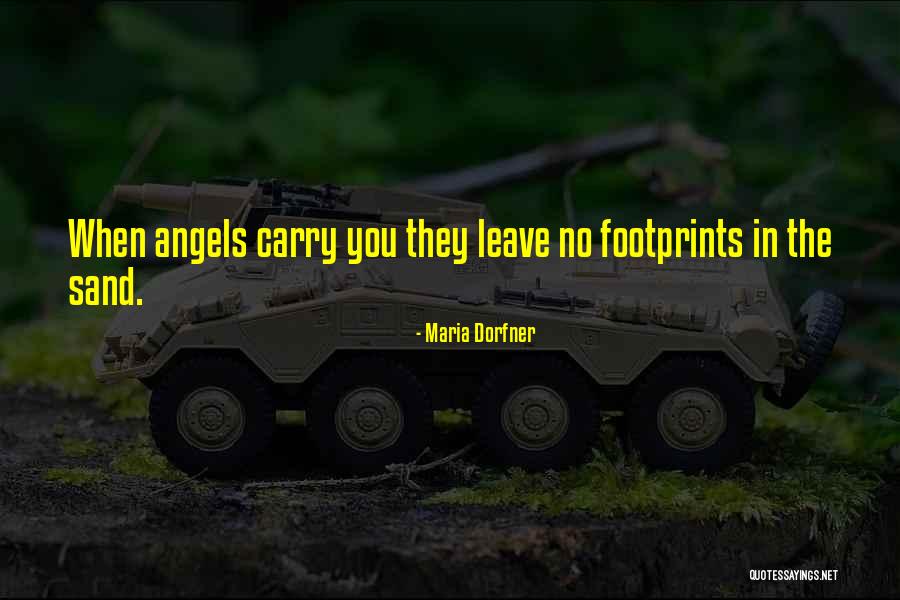 Leave Your Footprints Quotes By Maria Dorfner