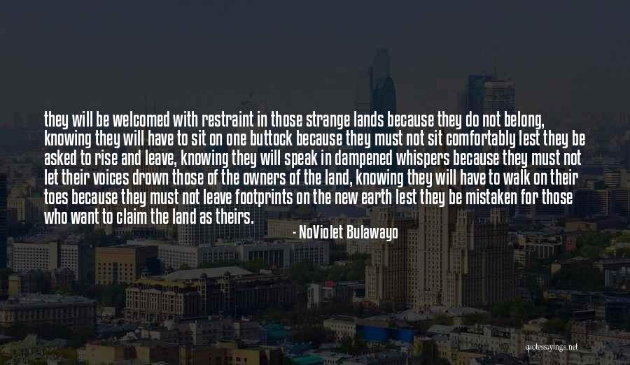 Leave Your Footprints Quotes By NoViolet Bulawayo