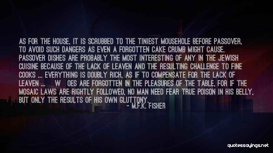 Leaven Quotes By M.F.K. Fisher Leaven Quotes By M.F.K. Fisher