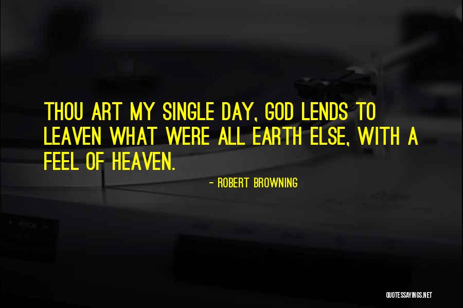 Leaven Quotes By Robert Browning Leaven Quotes By Robert Browning
