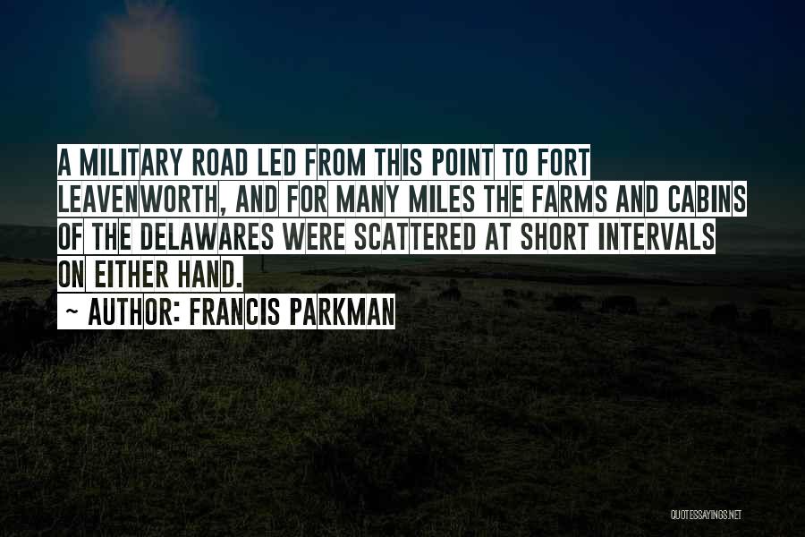 Leavenworth Quotes By Francis Parkman