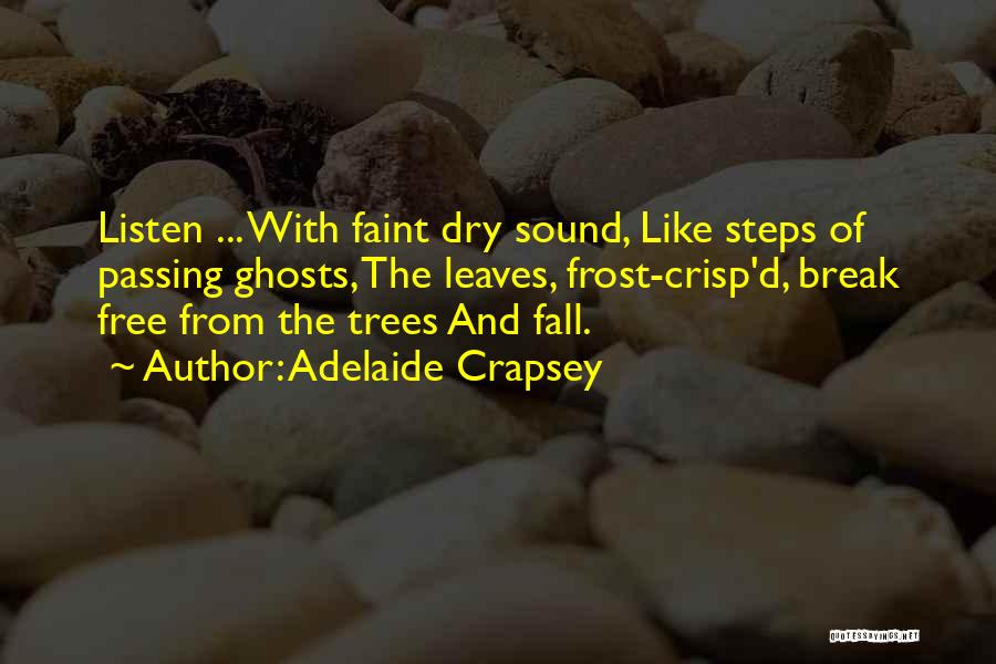 Leaves And Fall Quotes By Adelaide Crapsey