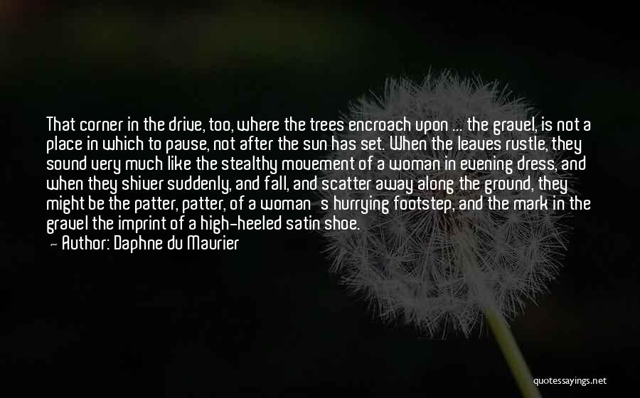 Leaves And Fall Quotes By Daphne Du Maurier