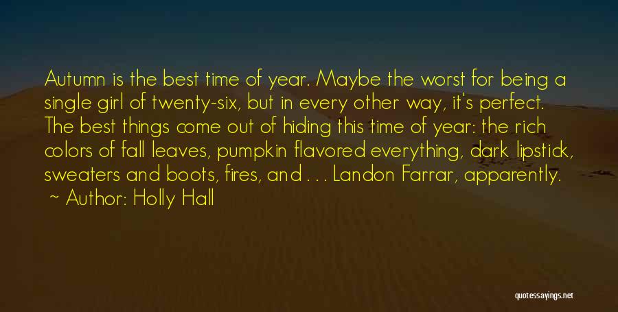 Leaves And Fall Quotes By Holly Hall