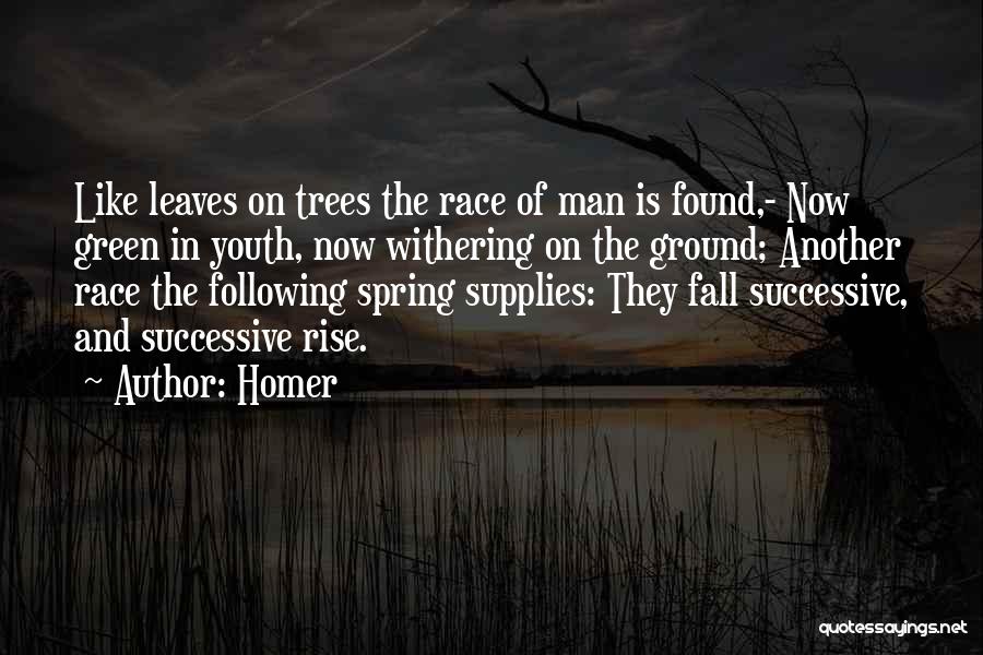 Leaves And Fall Quotes By Homer