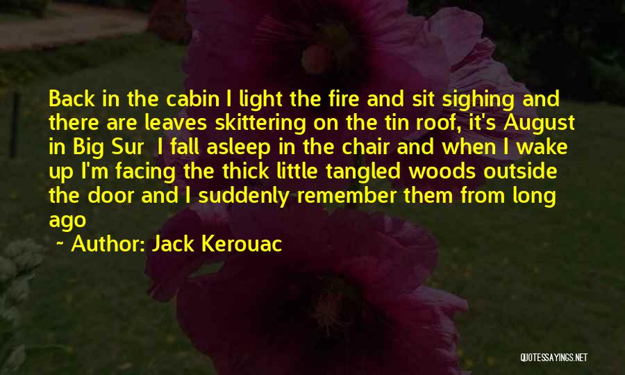 Leaves And Fall Quotes By Jack Kerouac