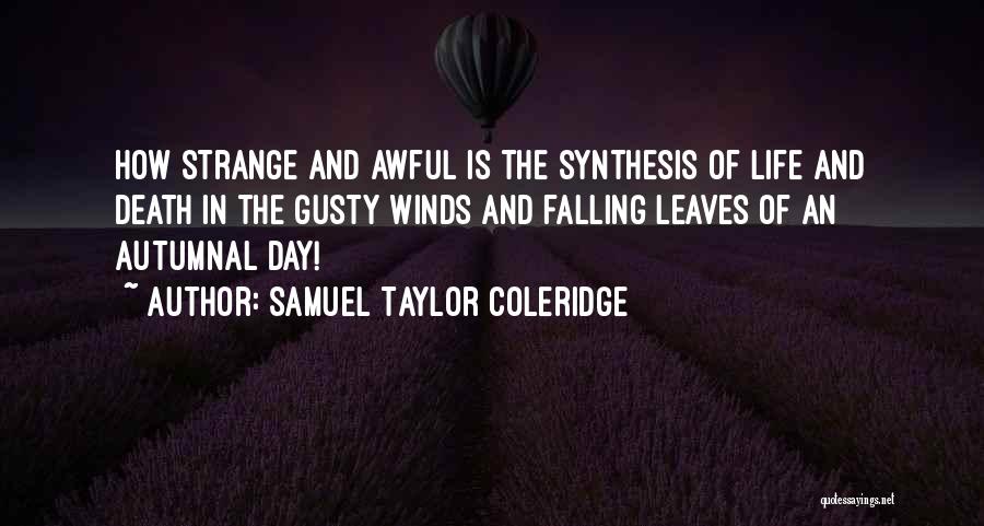 Leaves And Fall Quotes By Samuel Taylor Coleridge
