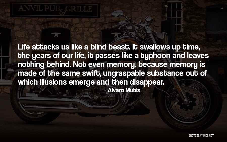 Leaves And Quotes By Alvaro Mutis