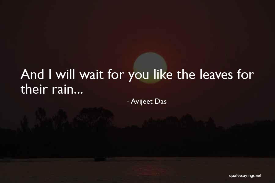 Leaves And Rain Quotes By Avijeet Das