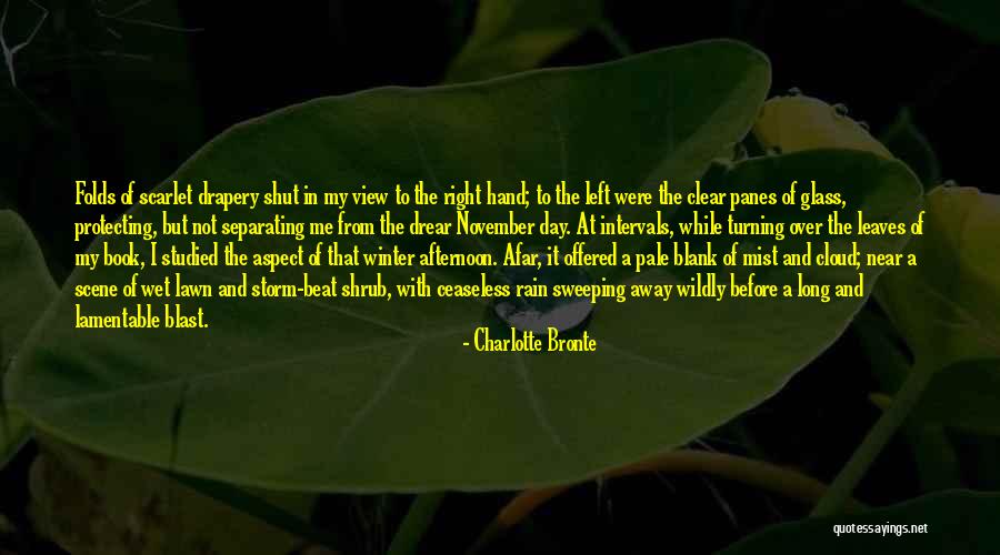 Leaves And Rain Quotes By Charlotte Bronte Leaves And Rain Quotes By Charlotte Bronte
