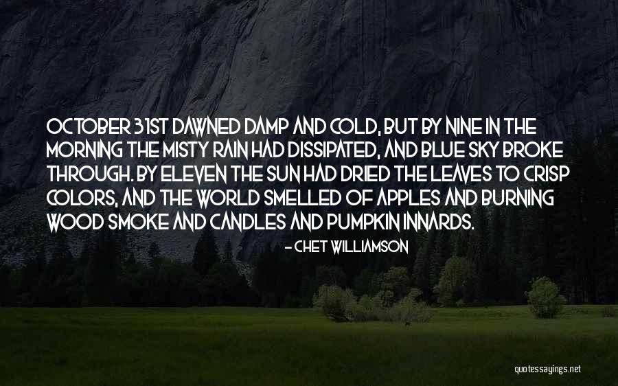 Leaves And Rain Quotes By Chet Williamson Leaves And Rain Quotes By Chet Williamson