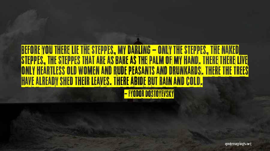 Leaves And Rain Quotes By Fyodor Dostoyevsky Leaves And Rain Quotes By Fyodor Dostoyevsky