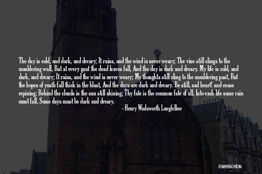 Leaves And Rain Quotes By Henry Wadsworth Longfellow Leaves And Rain Quotes By Henry Wadsworth Longfellow