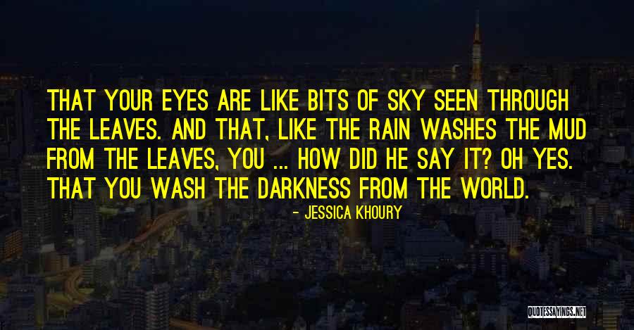 Leaves And Rain Quotes By Jessica Khoury