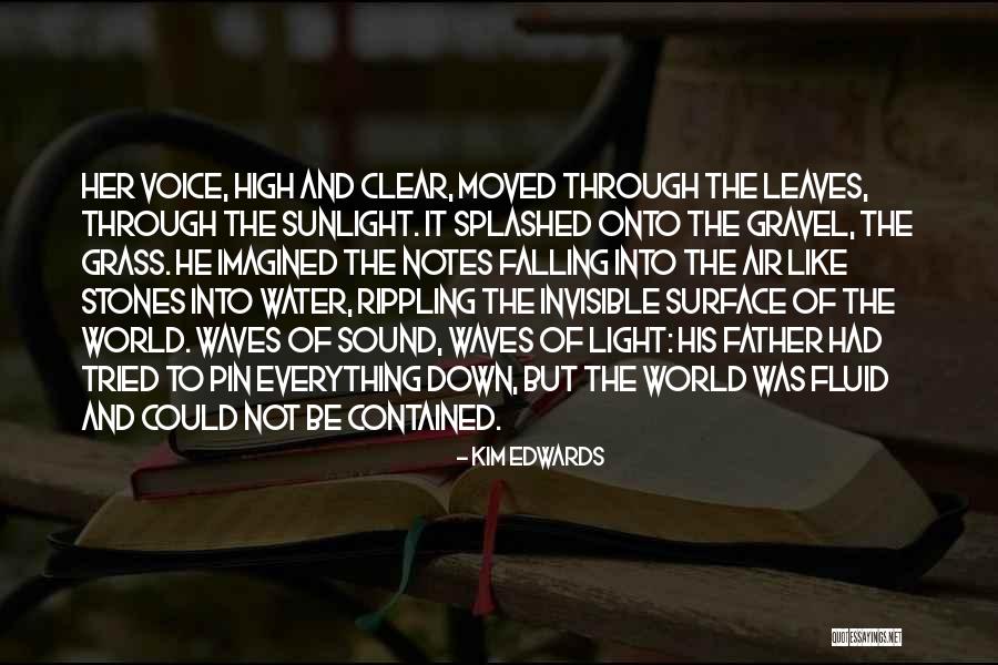 Leaves And Sunlight Quotes By Kim Edwards Leaves And Sunlight Quotes By Kim Edwards
