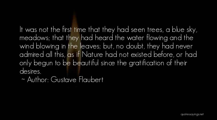 Leaves And Water Quotes By Gustave Flaubert