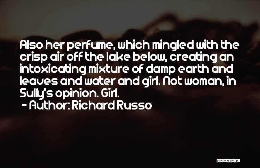 Leaves And Water Quotes By Richard Russo