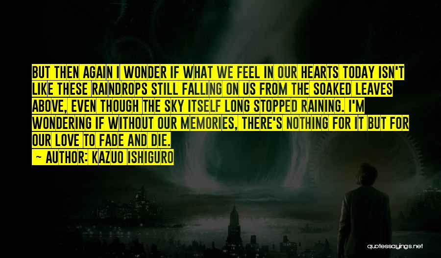 Leaves Falling Quotes By Kazuo Ishiguro