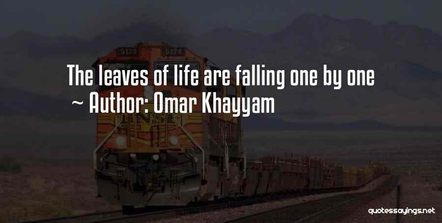 Leaves Falling Quotes By Omar Khayyam