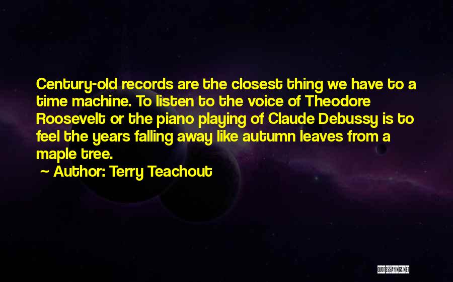 Leaves Falling Quotes By Terry Teachout